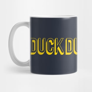 Duck duck goose? Mug